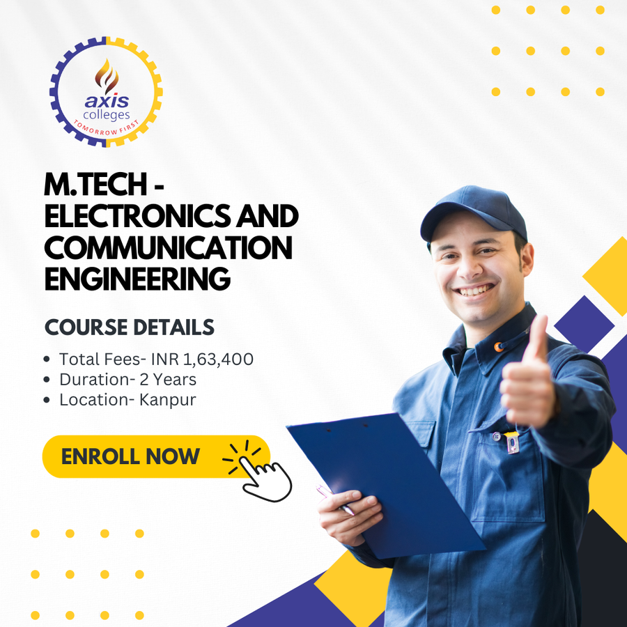 Admission Open for M.Tech in ECE at Axis Colleges, Uttar Pradesh - Other